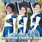 Custom Cheer Mix