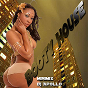 Booty House MiniMix DJ Apollo