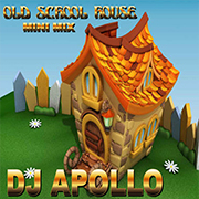 Old School House DJ Apollo