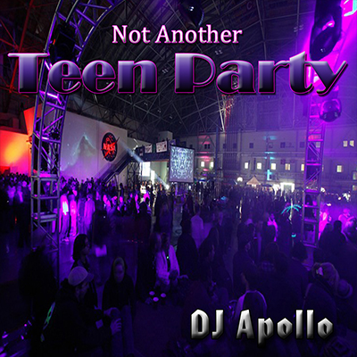 Not Another Teen Party 1 DJ Apollo