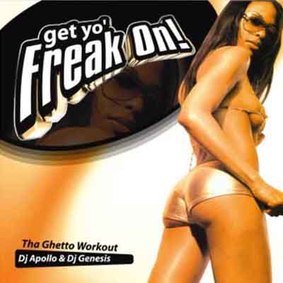 Get Yo Freak On DJ Apollo