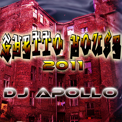 Ghetto House 2011 - DJ Apollo