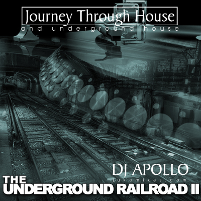 Underground Railroad 2 DJ Apollo