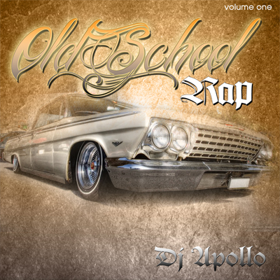 Old School Rap Vol 1 - DJ Apollo