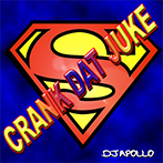 Crank Dat Juke - DJ Apollo